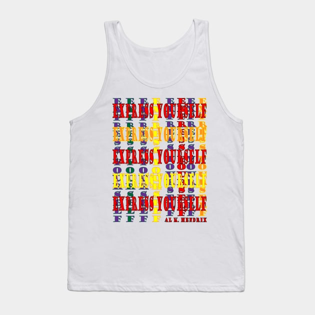 Express Yourself Tank Top by KingDom's Dimension!